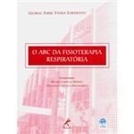 Ficha técnica e caractérísticas do produto Livro - ABC da Fisioterapia Respiratória, o