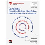 Ficha técnica e caractérísticas do produto Livro - Abeno Cariologia: Conceitos Basicos, Diagnóstico, e Tratamento não Estaurador