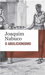 Ficha técnica e caractérísticas do produto Livro - Abolicionismo