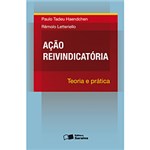 Ficha técnica e caractérísticas do produto Livro - Ação Reivindicatória - Teoria e Prática