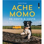 Ficha técnica e caractérísticas do produto Livro - Ache Momo de Costa a Costa