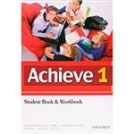 Ficha técnica e caractérísticas do produto Livro - Achieve 1 - Student´s Book & Workbook