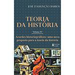 Livro - Acordes Historiográficos - uma Nova Proposta para a Teoria da História - Coleção Teoria da História - Vol. IV