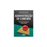 Ficha técnica e caractérísticas do produto Livro - Administração de Carreiras