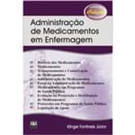 Ficha técnica e caractérísticas do produto Livro - Administração de Medicamentos em Enfermagem - Fontinele