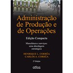 Ficha técnica e caractérísticas do produto Livro - Administração de Produção e de Operações: Edição Compacta