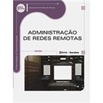 Ficha técnica e caractérísticas do produto Livro - Administração de Redes Remotas