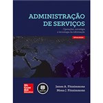 Ficha técnica e caractérísticas do produto Livro - Administração de Serviços: Operações, Estratégia e Tecnologia da Informação