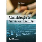 Ficha técnica e caractérísticas do produto Livro - Administração de Servidores Linux