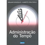 Ficha técnica e caractérísticas do produto Administração do Tempo