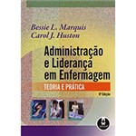 Ficha técnica e caractérísticas do produto Livro - Administração e Liderança em Enfermagem 6ª Edição - Teoria e Prática