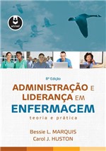 Ficha técnica e caractérísticas do produto Livro - Administração e Liderança em Enfermagem