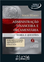 Ficha técnica e caractérísticas do produto Livro - Administração Financeira e Orçamentária - Teoria e Questões