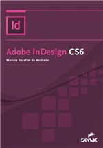 Ficha técnica e caractérísticas do produto Livro - Adobe Indesign CS6