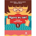 Livro - Agora eu Sei! Língua Portuguesa: Didáticos Ensino Fundamental I - 4º Ano