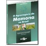 Ficha técnica e caractérísticas do produto Livro - Agronegócio da Mamona no Brasil, O