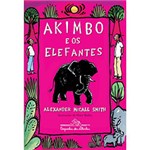 Ficha técnica e caractérísticas do produto Livro - Akimbo e os Elefantes