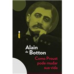 Ficha técnica e caractérísticas do produto Livro - Alain de Botton: Como Proust Pode Mudar Sua Vida