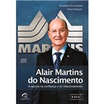 Ficha técnica e caractérísticas do produto Livro - Alair Martins do Nascimento: a Aposta na Confiança e no Relacionamento
