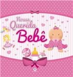 Ficha técnica e caractérísticas do produto Livro Álbum de Recordações Nossa Querida Bebê Menina Rosa