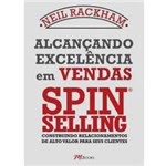 Ficha técnica e caractérísticas do produto Livro - Alcançando Excelência em Vendas - SPIN Selling