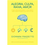 Ficha técnica e caractérísticas do produto Livro - Alegria, Culpa, Raiva, Amor