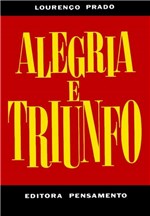 Ficha técnica e caractérísticas do produto Livro - Alegria e Triunfo I