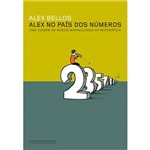 Ficha técnica e caractérísticas do produto Livro - Alex no País dos Números - uma Viagem ao Mundo Maravilhoso da Matemática