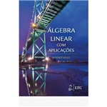 Ficha técnica e caractérísticas do produto Livro - Álgebra Linear com Aplicações