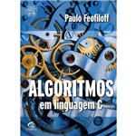 Ficha técnica e caractérísticas do produto Livro - Algoritmos em Linguagem C