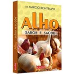 Ficha técnica e caractérísticas do produto Livro - Alho - Sabor e Saúde