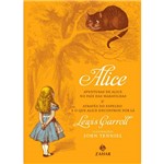 Livro - Alice: Aventuras de Alice no País das Maravilhas & Através do Espelho e o que Alice Encontrou por Lá