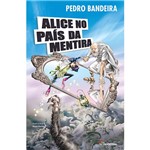 Ficha técnica e caractérísticas do produto Livro - Alice no País da Mentira
