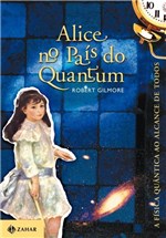Ficha técnica e caractérísticas do produto Livro - Alice no País do Quantum
