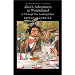Ficha técnica e caractérísticas do produto Livro - Alice's Adventures In Wonderland & Through The Looking Glass