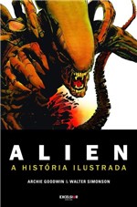 Ficha técnica e caractérísticas do produto Livro - Alien - a História Ilustrada