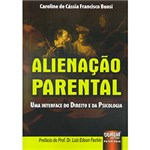 Ficha técnica e caractérísticas do produto Livro - Alienação Parental: uma Interface do Direito e da Psicologia
