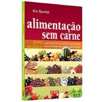 Ficha técnica e caractérísticas do produto Livro - Alimentação Sem Carne