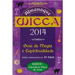 Ficha técnica e caractérísticas do produto Livro - Almanaque Wicca 2014