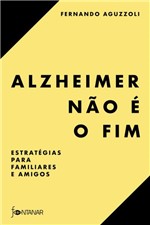 Ficha técnica e caractérísticas do produto Livro - Alzheimer não é o Fim