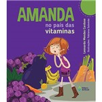 Ficha técnica e caractérísticas do produto Livro - Amanda no País das Vitaminas