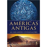 Ficha técnica e caractérísticas do produto Livro - Américas Antigas: as Grandes Civilizações