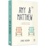 Ficha técnica e caractérísticas do produto Livro - Amy e Matthew