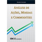 Ficha técnica e caractérísticas do produto Livro - Análise de Ações, Moedas e Commodities
