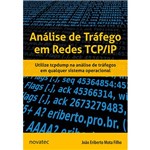 Livro - Análise de Tráfego em Redes TCP/IP: Utilize Tcpdump na Análise de Tráfegos em Qualquer Sistema Operacional