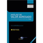 Ficha técnica e caractérísticas do produto Livro - Análise de Valor Agregado: Revolucionando a Gerenciamento de Prazos e Custos
