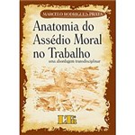 Ficha técnica e caractérísticas do produto Livro - Anatomia do Assédio Moral no Trabalho