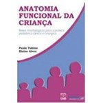 Ficha técnica e caractérísticas do produto Livro - Anatomia Funcional da Criança