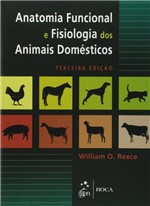 Ficha técnica e caractérísticas do produto Livro - Anatomia Funcional e Fisiologia dos Animais Domésticos - Reece - Roca