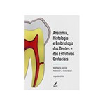 Ficha técnica e caractérísticas do produto Livro - Anatomia, Histologia e Embriologia dos Dentes e das Estruturas Orofaciais